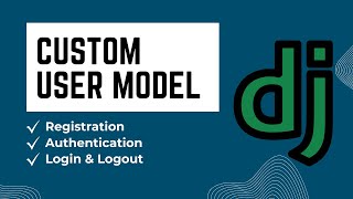 Master Django Custom User Model Authentication StepbyStep Tutorial for Beginners 2024 [upl. by Eelytsirk]