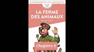 R8  Résumé  La ferme des animaux  Chapitre 8  Georges Orwell [upl. by Ire]