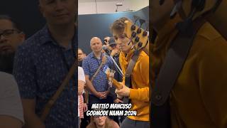 Matteo Mancuso Godmode Namm 2024 guitar matteomancuso guitarlegend [upl. by Uhej]