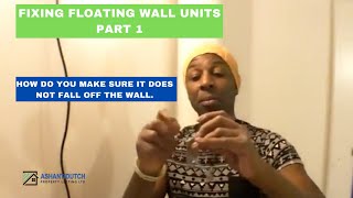 Fixing Floating wall units part 1 [upl. by Adniralc]