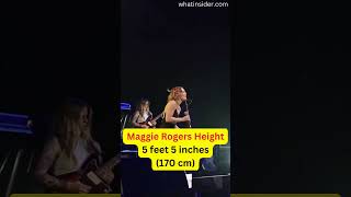 You Wont BELIEVE Maggie Rogers REAL Height 😱 SHOCKING REVEAL celebrityheight heightrevealed [upl. by Ralyat]