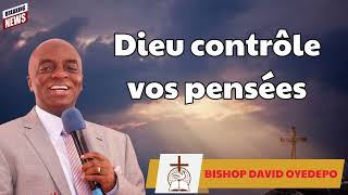 Dieu contrôle vos pensées  BISHOP DAVID OYEDEPO Prophecy [upl. by Inavihs]