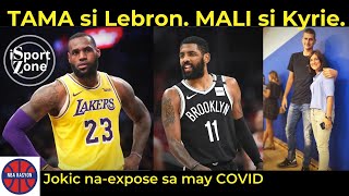 NBA Drama Tama si Lebron MALI si Kyrie  Tunay na Rason Bakit Gusto ni Lebron Matuloy ang Season [upl. by Roinuj]