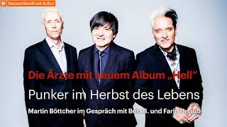 DLF Kultur  Interview  Die Ärzte mit neuem Album „Hell“ [upl. by Gladwin884]