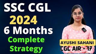 SSC CGL 2024 🔥  6 Months Complete Strategy with Resources [upl. by Nickolaus]