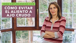 CÓMO EVITAR EL MAL OLOR CUANDO SE COME AJO CRUDO  Cómo evitar el aliento a ajo crudo [upl. by Rimisac]