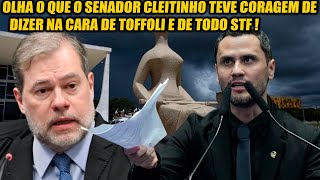 SENADOR CLEITINHO INVADE O STF E JOGA NA CARA DE TOFFOLLI TODA REVOLTA DO POVO CONTRA OS TOGADOS [upl. by Kerwon]