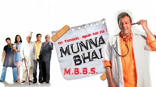 Munna Bhai MBBS Full Movie  Sanjay Dutt  Arshad Warsi  Gracy Singh  Boman  Facts and Review [upl. by Sophia595]