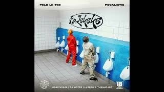 Ka Lekeke  Felo Le Tee x Focalistic [upl. by Muryh]