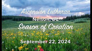 Sept 22 2024  Ascension Lutheran Nelson BC [upl. by Bocyaj]