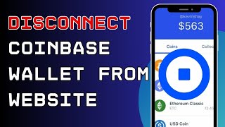 How to Disconnect Coinbase Wallet from Website 2024 [upl. by Livvyy]