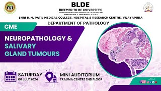 CME on Neuropathology amp Salivary Gland Tumours 6th July 2024 [upl. by Nrubliw993]