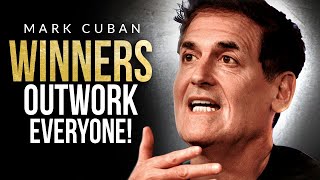 OUTWORK EVERYONE  Brutally Honest Business Advice from Billionaire Mark Cuban [upl. by Ellek]