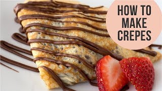 Basic French Crepes Recipe  Crepe Batter just in a minute  Easy CookBook [upl. by Lussi]