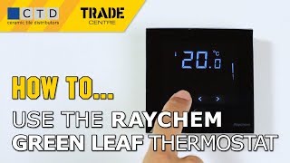 How To Use The Raychem Green Leaf Thermostat [upl. by Malloy]