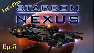 Lets Play Starcom Nexus Into the Void Ep 5 [upl. by Nilekcaj960]