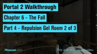 Portal 2 Walkthrough  Chapter 6  Part 4 Repulsion Gel Room 2 of 3 [upl. by Yecnay970]