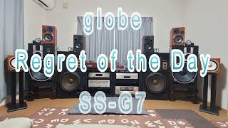 【SONY SSG7Pioneer PTR7】globe  Regret of the Day【Accuphase E4000】 [upl. by Kelsi]