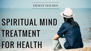 Ernest Holmes  Health Begins with Spiritual Mind Treatment  Radio Talk  Affirmations  Health [upl. by Mada922]