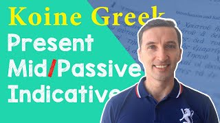 Koine Greek Present MiddlePassive Indicative Verbs [upl. by Tybie]