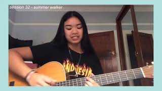 session 32  summer walker acoustic cover [upl. by Phaidra384]