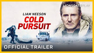 Cold Pursuit  Official Trailer  Liam Neeson Laura Dern Micheál Neeson  LionsgatePlay [upl. by Derby]