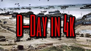 DDay Normandy Invasion Documentary 4k Color [upl. by Trella]