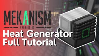 Mekanism Heat Generator Full Tutorial [upl. by Yalahs]