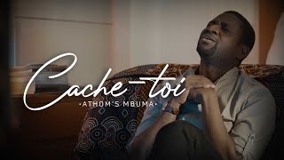 Athoms Mbuma  Cachetoi Clip Officiel [upl. by Kussell]