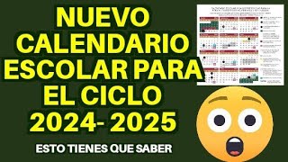 Nuevo calendario escolar 20242025 para preescolar primaria y secundaria SEP esto tienes que saber [upl. by Asira]