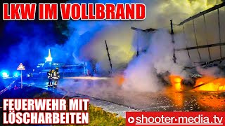 🔥 B29 LKW im VOLLBRAND 🔥  🚒 Feuerwehr mit Löscharbeiten am Sattelauflieger 🚒 [upl. by Sadnalor]