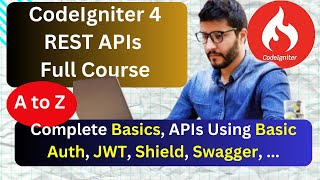 CodeIgniter 4 REST APIs Development 2024  Full 9Hour Course with Basic JWT Shield Auth amp Swagger [upl. by Dail585]