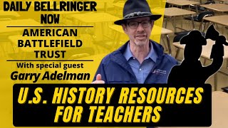 US History Resources for Teachers with Garry Adelman  DAILY BELLRINGER NOW [upl. by Ydor]