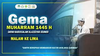 ⭕ LIVE  Malam Ke 5  Gema Muharram 1445 H Dayah Babussalam AlAziziyah [upl. by Anitsirhk]