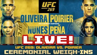 UFC 269 CEREMONIAL WEIGHINS Oliveira vs Poirier [upl. by Annadiana161]