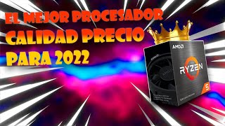 EL MEJOR PROCESADOR CALIDAD PRECIO BARATO PARA TODO 2022 CON GRAFICOS INTEGRADOS [upl. by Chev537]