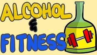 Alcohol Effects on Fitness  Bad For Your Gains [upl. by Ntsuj]