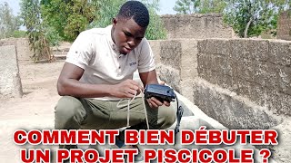 COMMENT BIEN DÉBUTER UN PROJET PISCICOLE [upl. by Eckardt852]