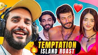 The Temptation Island ROAST 😂 [upl. by Eussoj713]