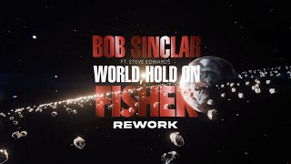 Bob Sinclar Ft Steve Edwards  World Hold On Fisher Rework Official Video [upl. by Uzial]