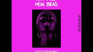 Collectif People feat Nelyo  Ton pied mon bras [upl. by Phaidra]