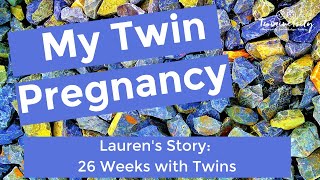 26 Weeks Pregnant With Twins Laurens twin pregnancy at 26 weeks [upl. by Neras]