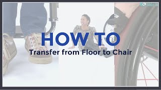 How To Transfer from Floor to Chair [upl. by Letsyrhc]