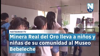 Niñas y niños de la comunidad minera Real del Oro de visita en Museo Bebeleche [upl. by Ainat]