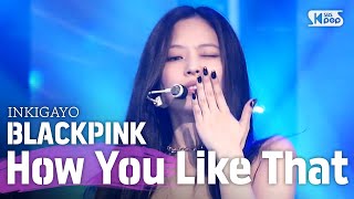 BLACKPINK블랙핑크  How You Like That 인기가요 inkigayo 20200719 [upl. by Ahsimit]