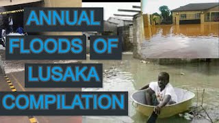 HEAVY FLOODS HIT LUSAKA COMPILATIONPILATO CHAKOLWA  EDGAR LUNGU DO SOMETHING ELECTIONS IN 2021 [upl. by Linus992]