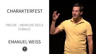 Charakterfest Freude – wenn die Seele strahlt [upl. by Tiebout]