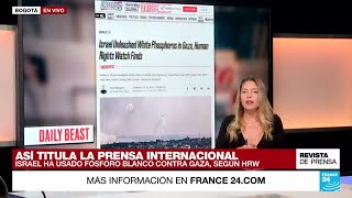 quotFósforo blanco sobre el cielo Gazaquot Daily Beast se hace eco de la denuncia de HRW • FRANCE 24 [upl. by Adriena378]