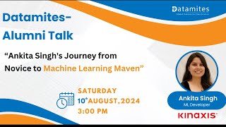 Datamites Alumni Talk Ankita Singhs Journey from Novice to ML Maven [upl. by Acinok]