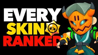 I Ranked EVERY Skin in Brawl Stars… [upl. by Langdon536]